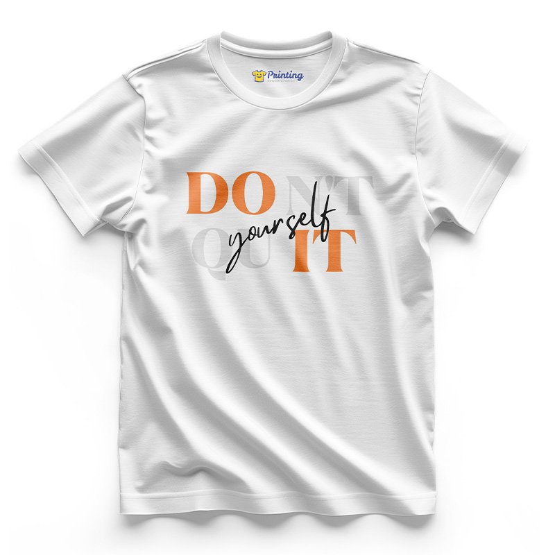 Motivational Quotes Printed T-Shirt ECMQ03