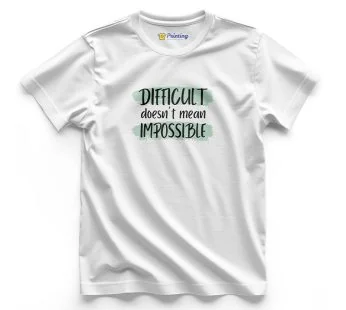 Motivational Quotes Printed T-Shirt ECMQ05